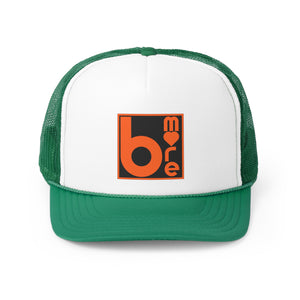 The "BMore Love" Trucker Cap