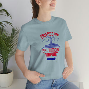 The "Friendship Baltimore Airport" Jersey Short Sleeve Tee