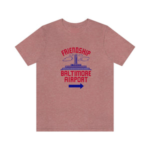 The "Friendship Baltimore Airport" Jersey Short Sleeve Tee