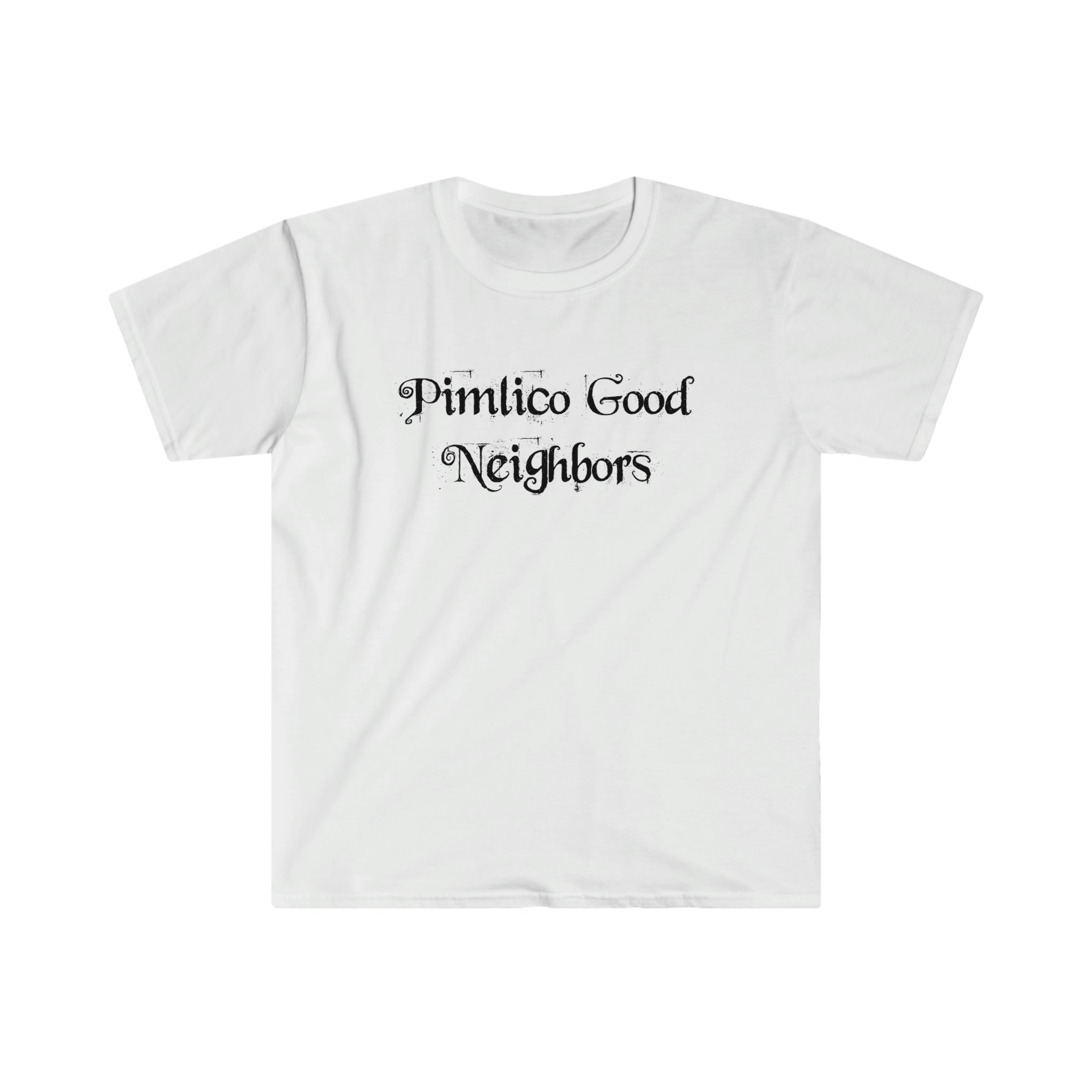 The "Pimlico Good Neighbors" T-Shirt