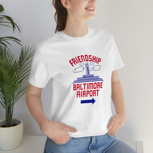 The "Friendship Baltimore Airport" Jersey Short Sleeve Tee