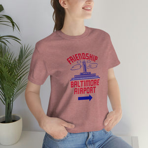 The "Friendship Baltimore Airport" Jersey Short Sleeve Tee