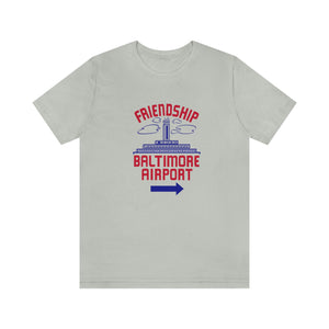 The "Friendship Baltimore Airport" Jersey Short Sleeve Tee