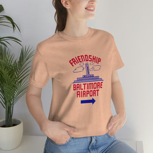 The "Friendship Baltimore Airport" Jersey Short Sleeve Tee