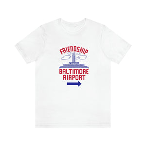 The "Friendship Baltimore Airport" Jersey Short Sleeve Tee