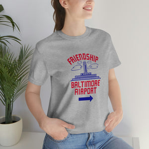 The "Friendship Baltimore Airport" Jersey Short Sleeve Tee