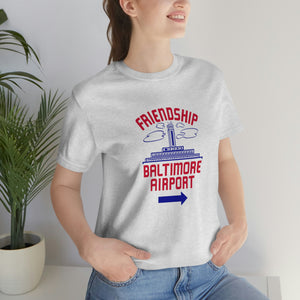 The "Friendship Baltimore Airport" Jersey Short Sleeve Tee