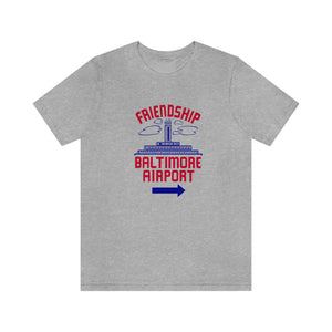 The "Friendship Baltimore Airport" Jersey Short Sleeve Tee