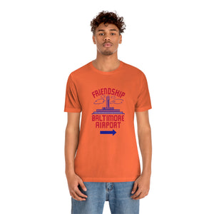 The "Friendship Baltimore Airport" Jersey Short Sleeve Tee